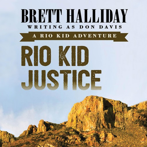 Rio Kid Justice, Brett Halliday