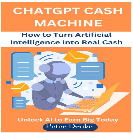 ChatGPT Cash Machine, Peter Drake