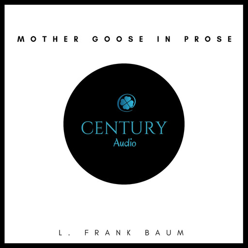 Mother Goose in Prose, L. Baum