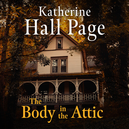 The Body in the Attic, Katherine Hall Page