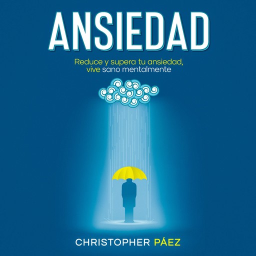 ANSIEDAD, Christopher Páez