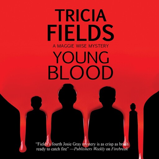 Young Blood, Tricia Fields