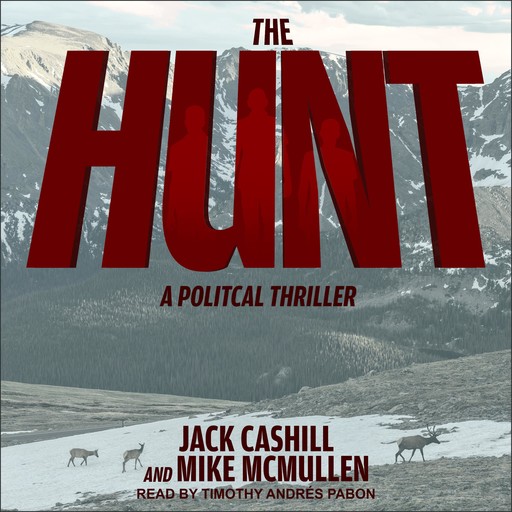 The Hunt, Mike McMullen, Jack Cashill