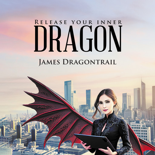 Release Your Inner Dragon, James Dragontrain