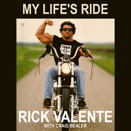 My Life's Ride, Rick Valente, Craig Bealer
