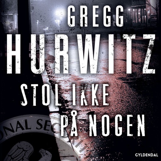 Stol ikke på nogen, Gregg Hurwitz