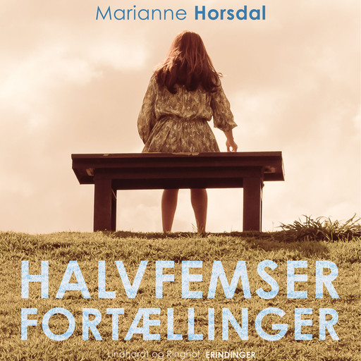Halvfemserfortællinger, Marianne Horsdal