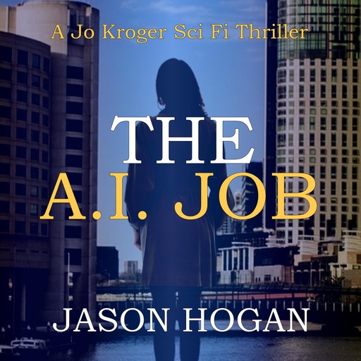 The A.I. Job, Jason Hogan