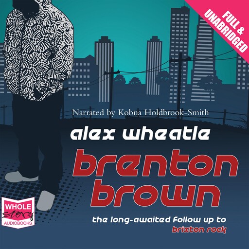 Brenton Brown, Alex Wheatle