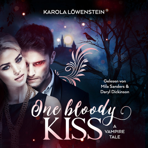 One Bloody Kiss (ungekürzt), Karola Löwenstein