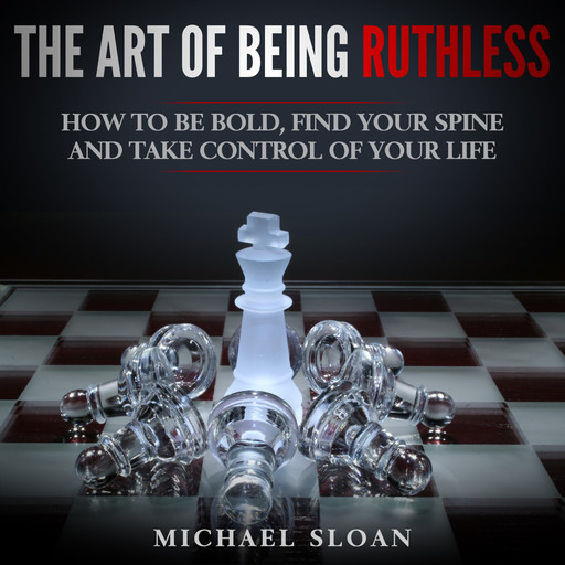 The Art Of Being Ruthless, Michael Sloan