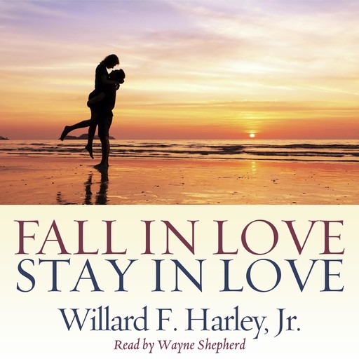 Fall in Love, Stay in Love, Willard F. Harley Jr.