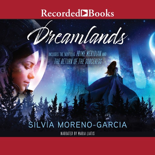 Dreamlands, Silvia Moreno-Garcia