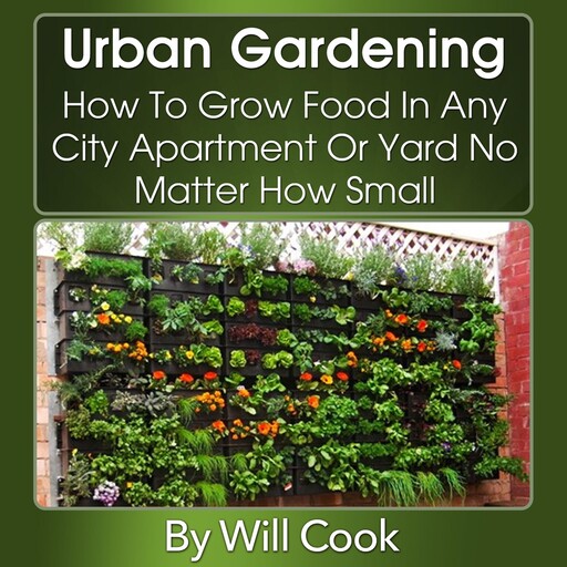 Urban Gardening, Will Cook