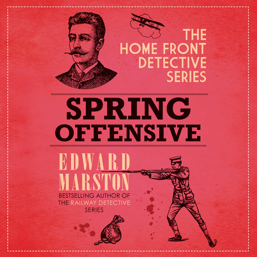 Spring Offensive, Edward Marston
