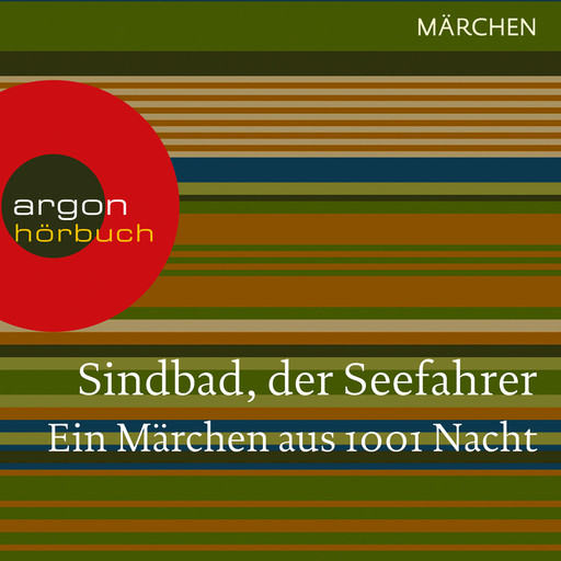 Sindbad, der Seefahrer. Ein Märchen aus 1001 Nacht (Ungekürzte Lesung), Traditionell