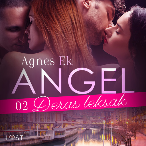Angel 2: Deras leksak - Erotisk novell, Agnes Ek
