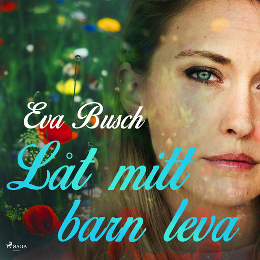 Låt mitt barn leva, Eva Busch