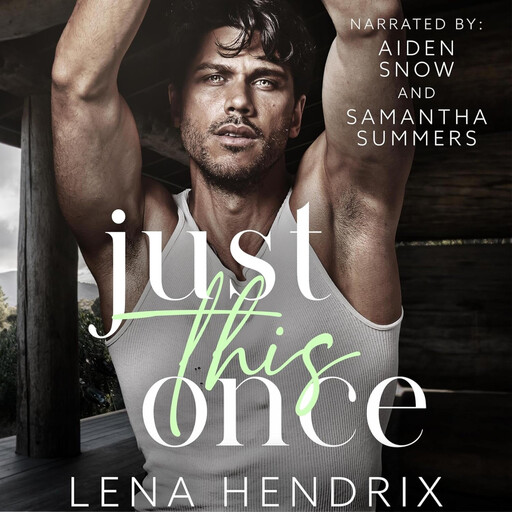 Just This Once, Lena Hendrix