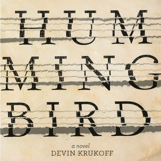Hummingbird (Unabridged), Devin Krukoff