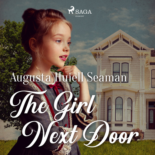 The Girl Next Door, Augusta Huiell Seaman