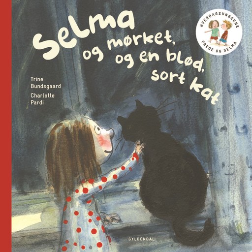 Frede og Selma 3 Selma og mørket og en blød, sort kat, Trine Bundsgaard