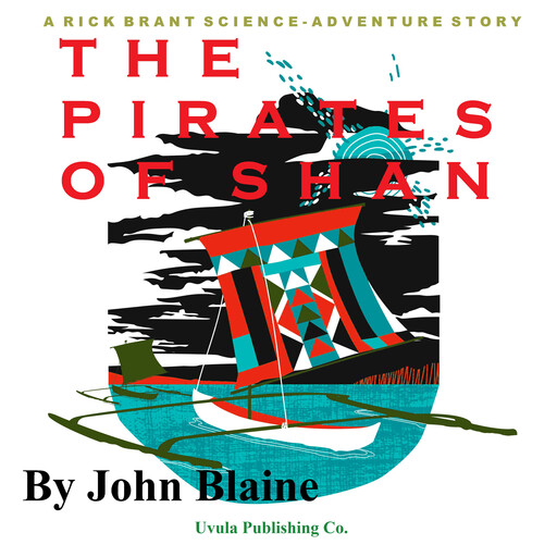 The Pirates of Shan, John Blaine