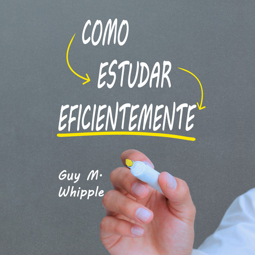 Como Estudar Eficientemente, Guy Montrose Whipple