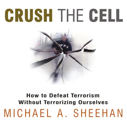 Crush the Cell, Michael A. Sheehan