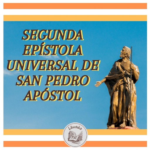 Segunda Epístola Universal De San Pedro Apóstol, LIBROTEKA