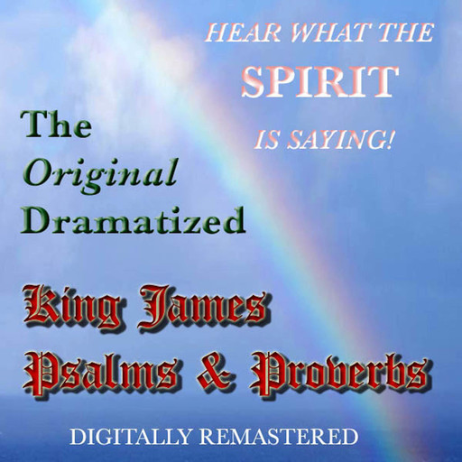 The Original Dramatized King James Psalms and Proverbs, John Sewall