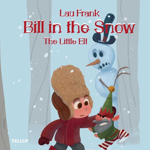 Bill in the Snow #2: The Little Elf, Lau Frank