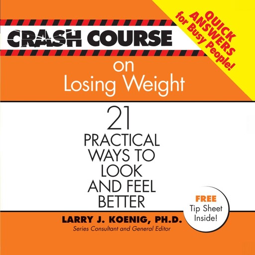 Crash Course on Losing Weight, Larry Koenig