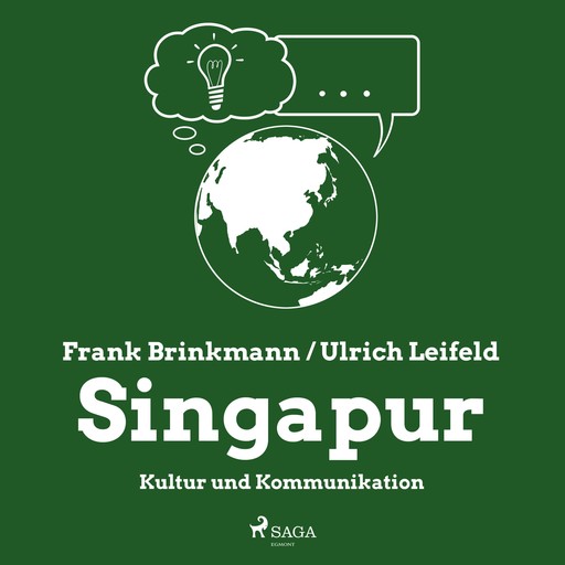 Singapur - Kultur und Kommunikation (Ungekürzt), Frank Brinkmann, Ulrich Leifeld