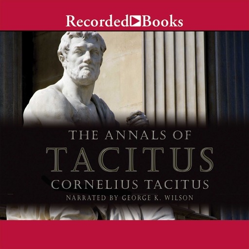 The Annals of Tacitus, Cornelius Tacitus