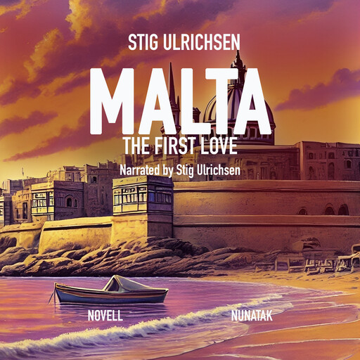 MALTA - THE FIRST LOVE, Stig Ulrichsen