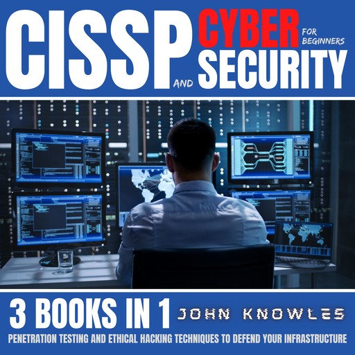 CISSP And Cybersecurity For Beginners, John Knowles