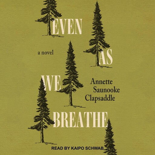 Even As We Breathe, Annette Saunooke Clapsaddle
