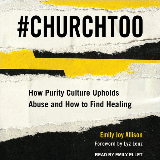 #ChurchToo, Lyz Lenz, Emily Joy Allison