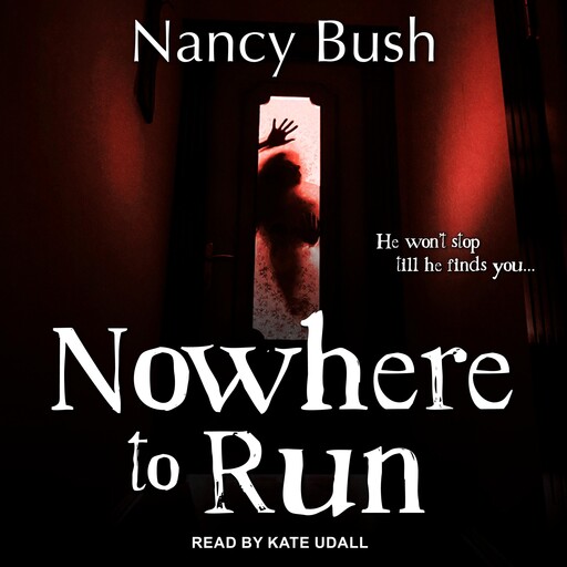 Nowhere To Run, Nancy Bush