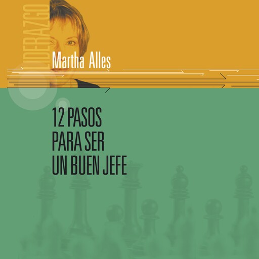 12 pasos para ser un buen jefe, Martha Alles