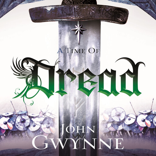 A Time of Dread, John Gwynne