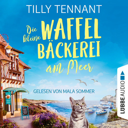 Die kleine Waffelbäckerei am Meer (Ungekürzt), Tilly Tennant