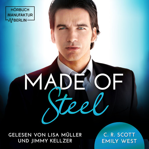 Made of Steel (ungekürzt), C.R. Scott, Emily West