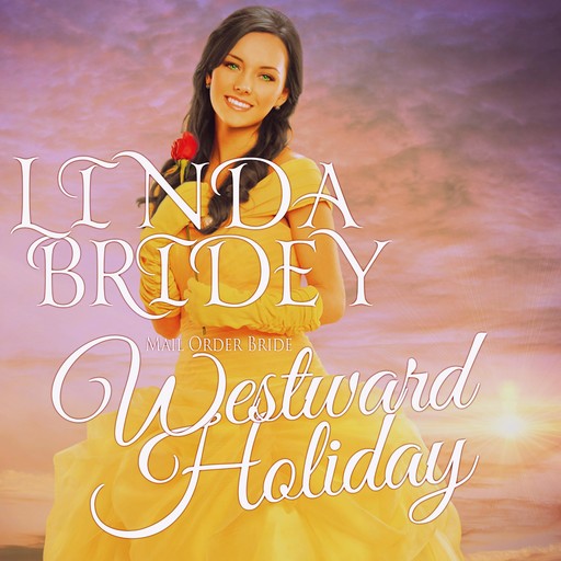 Mail Order Bride - Westward Holiday, Linda Bridey