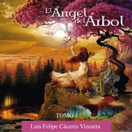 El ángel del árbol, Luis Felipe Cáceres Vizcarra