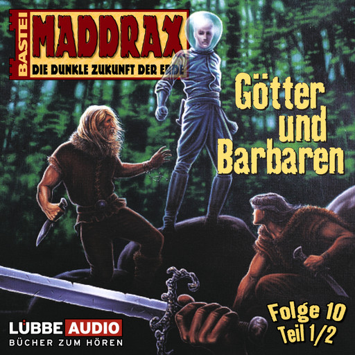 Maddrax, Folge 10: Götter und Barbaren - Teil 1, Jo Zybell