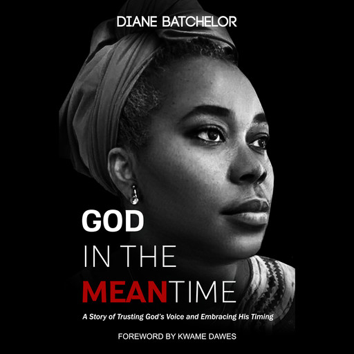 GOD IN THE MEANTIME, Diane Batchelor