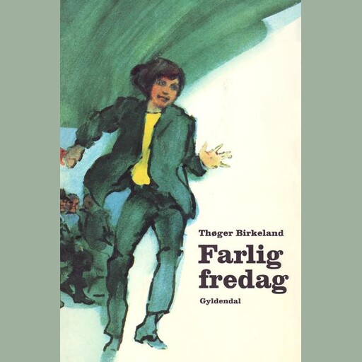 Farlig fredag, Thøger Birkeland