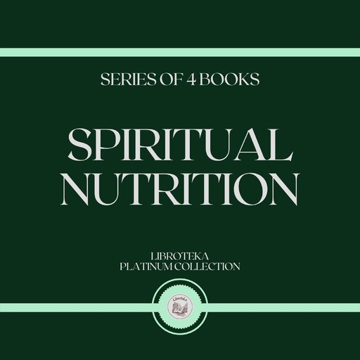 SPIRITUAL NUTRITION (SERIES OF 4 BOOKS), LIBROTEKA